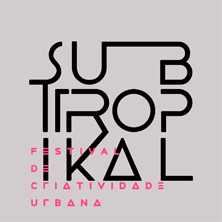 Subtropikal - Festival de Criatividade Urbana